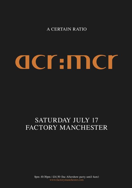 A Certain Ratio live: The Factory, Manchester Sat 17 July 2010; flyer