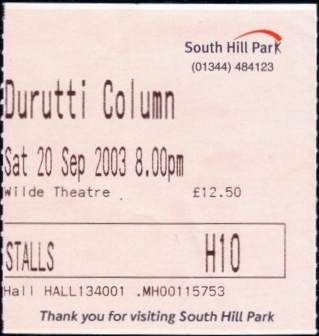 Durutti Column live at South Hill Park, Bracknell, 
 20 September 2003, ticket
