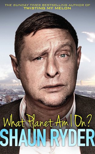 What Planet Am I On? by Shaun Ryder