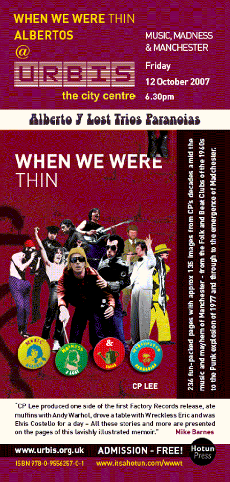When We Were Thin: Music, Madness & Manchester - book launch, 12 October 2007 @ Urbis; flyer detail