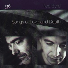 FACT 336 RED BYRD Songs of Love and Death